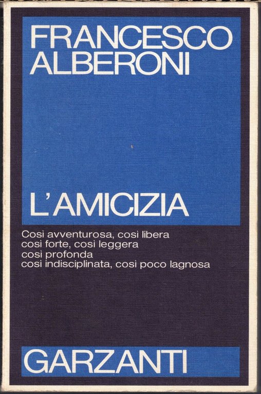 Alberoni, Innamoramento e amore – L’amicizia