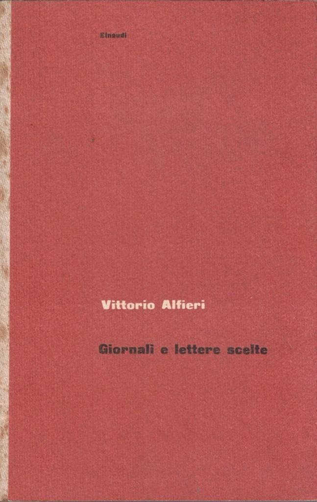 Alfieri, Giornali e lettere scelte