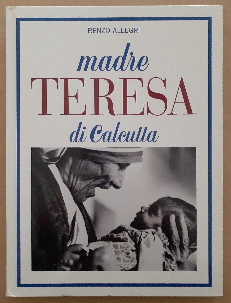 Allegri, Madre Teresa di Calcutta