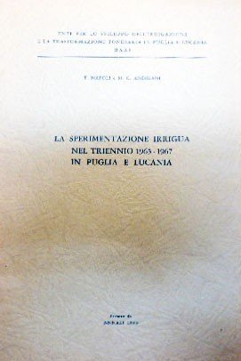 Andriani, Napoli, La sperimentazione irrigua nel triennio 1965-1967 in Puglia …