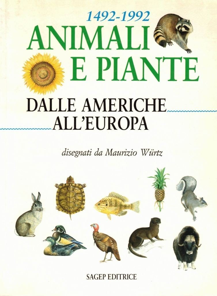 Animali e piante. Dalle Americhe all’Europa. 1942-1992, disegnati da M. …