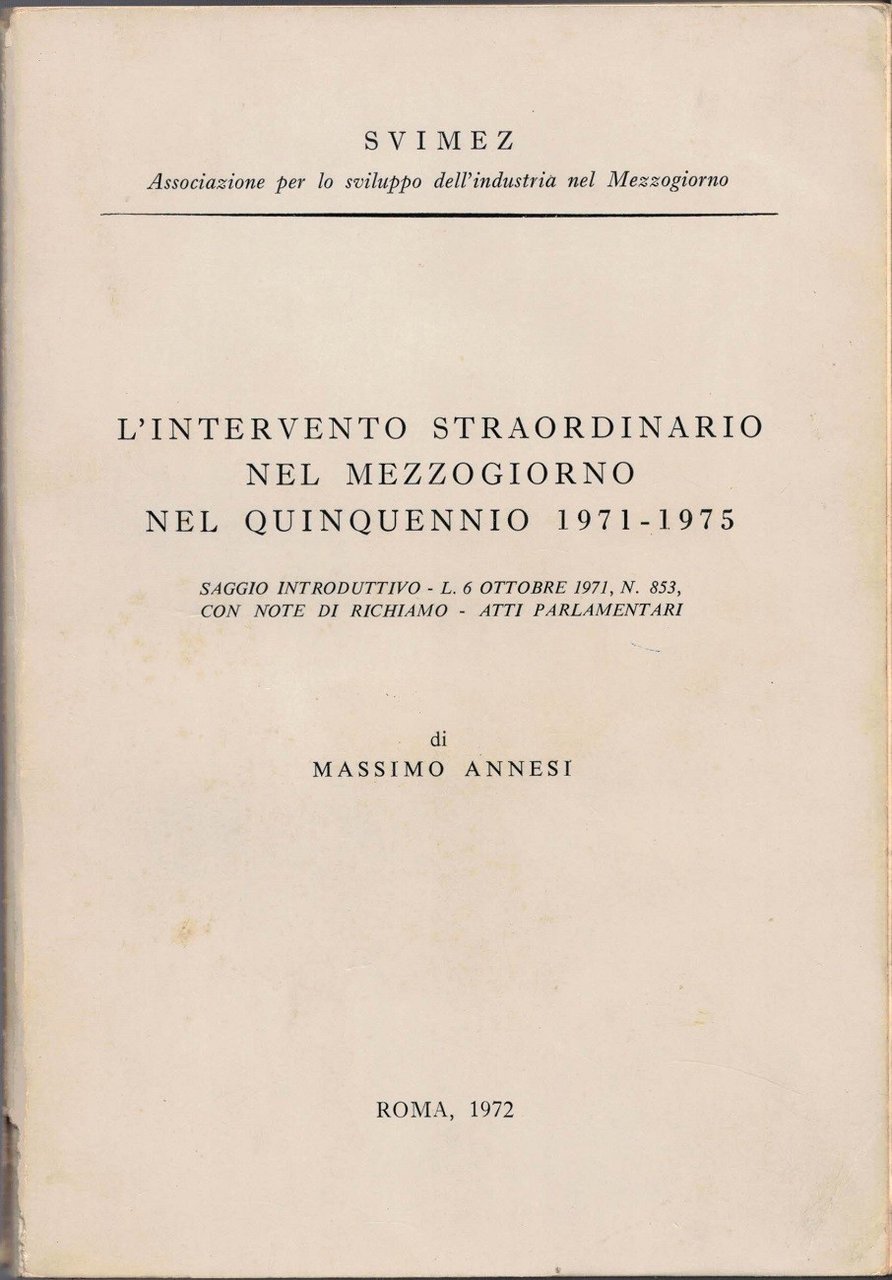 Annessi, L’intervento straordinario nel Mezzogiorno nel quinquennio 1971-1975