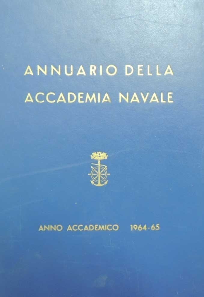 Annuario della Accademia Navale. Anno Accademico 1964-65