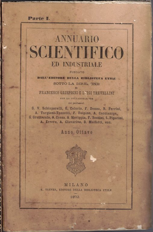 Annuario scientifico ed industriale, a VIII, 1871, pt. I e …