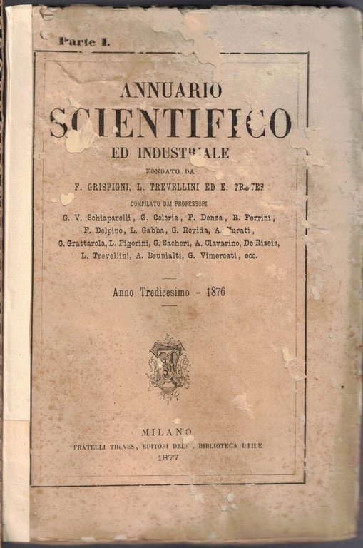 Annuario scientifico ed industriale, a. XIII, 1876, pt. I e …