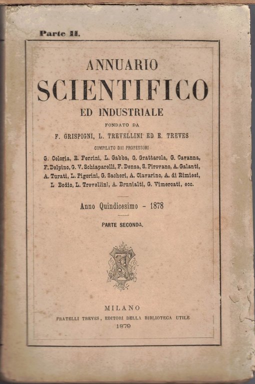 Annuario scientifico ed industriale, a. XV, 1878, pt. I e …