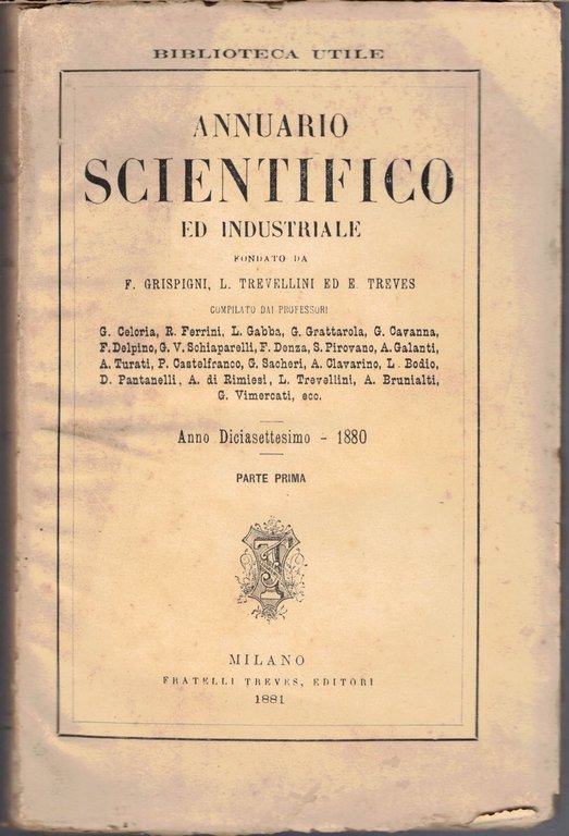 Annuario scientifico ed industriale, a. XVII, 1880, pt. I e …