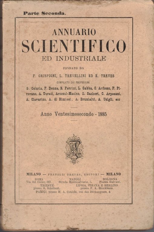 Annuario scientifico ed industriale, a. XXII, 1885, pt. I e …