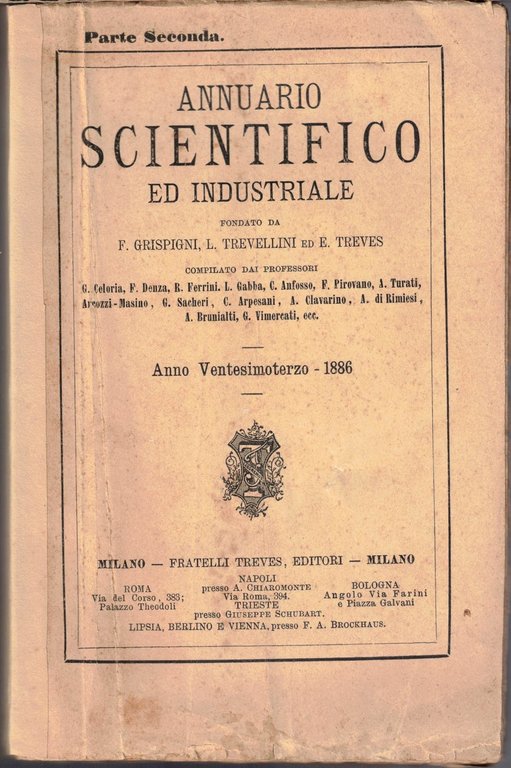 Annuario scientifico ed industriale, a. XXIII, 1886, pt. I e …