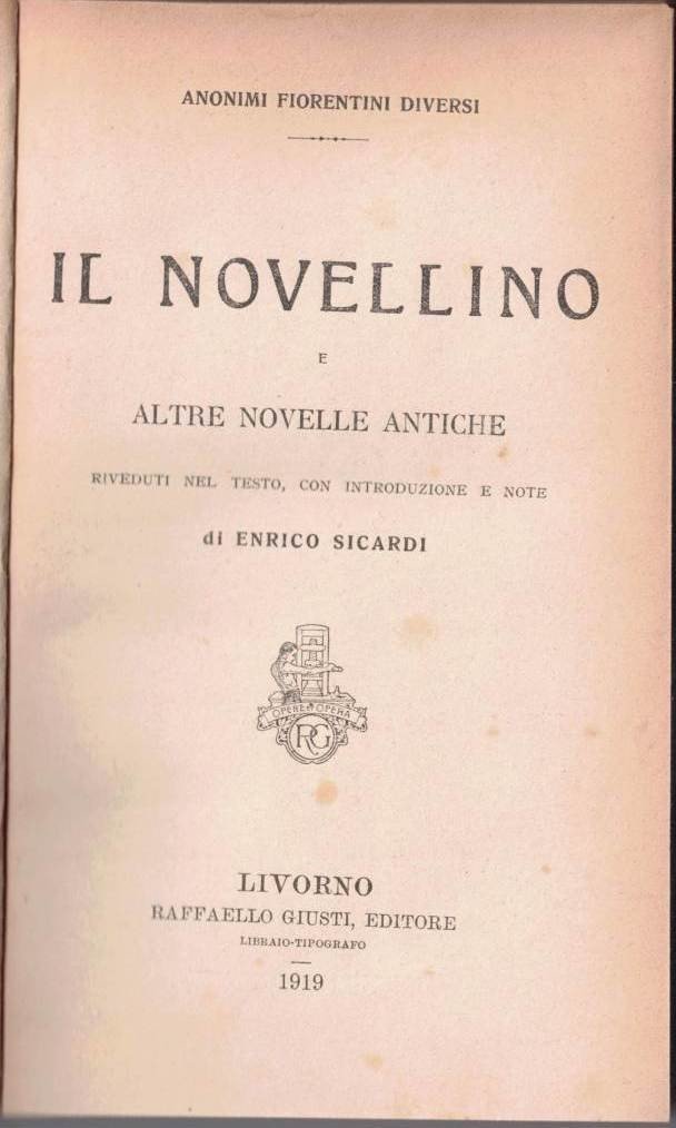 Anonimi fiorentini diversi, Il Novellino e altre novelle antiche, riveduti …