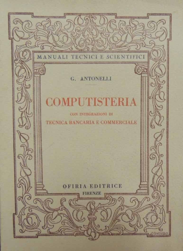Antonelli, Computisteria. Con integrazioni di Tecnica Bancaria e Commerciale