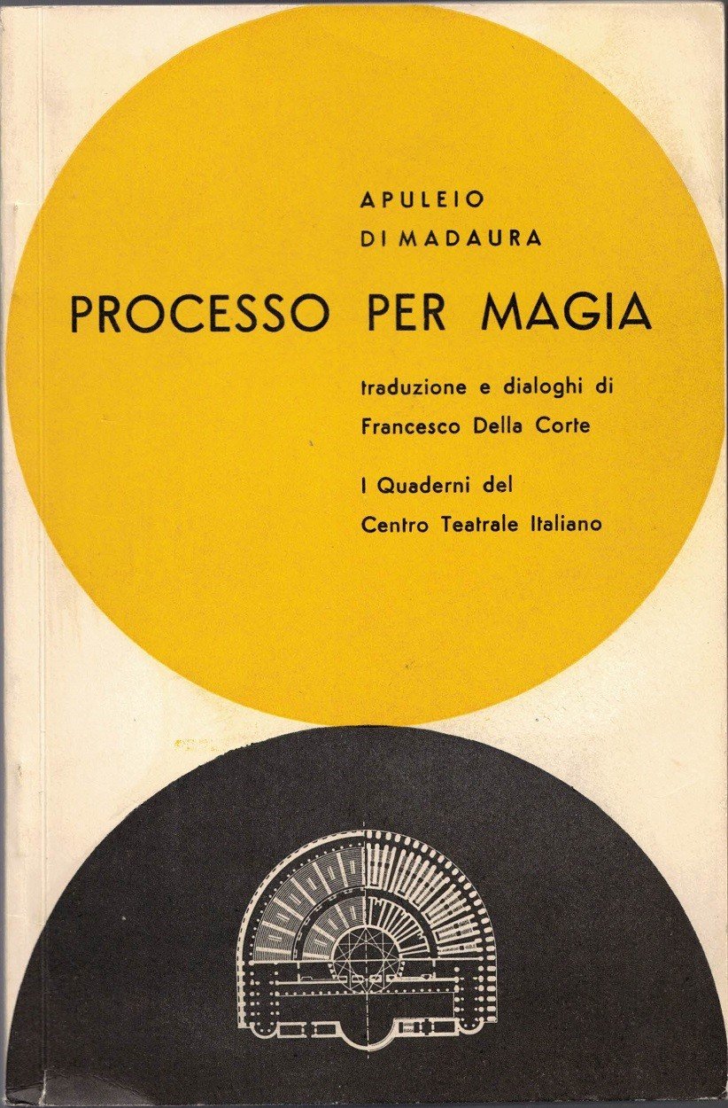 Apuleio di Madaura (Apuleius Madaurensis), Processo per magia, traduzione e …