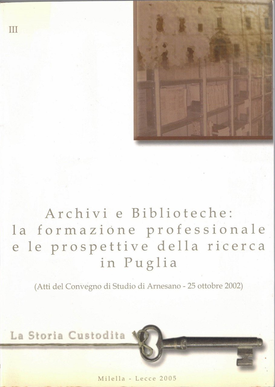 Archivi e biblioteche: la formazione professionale e le prospettive della …