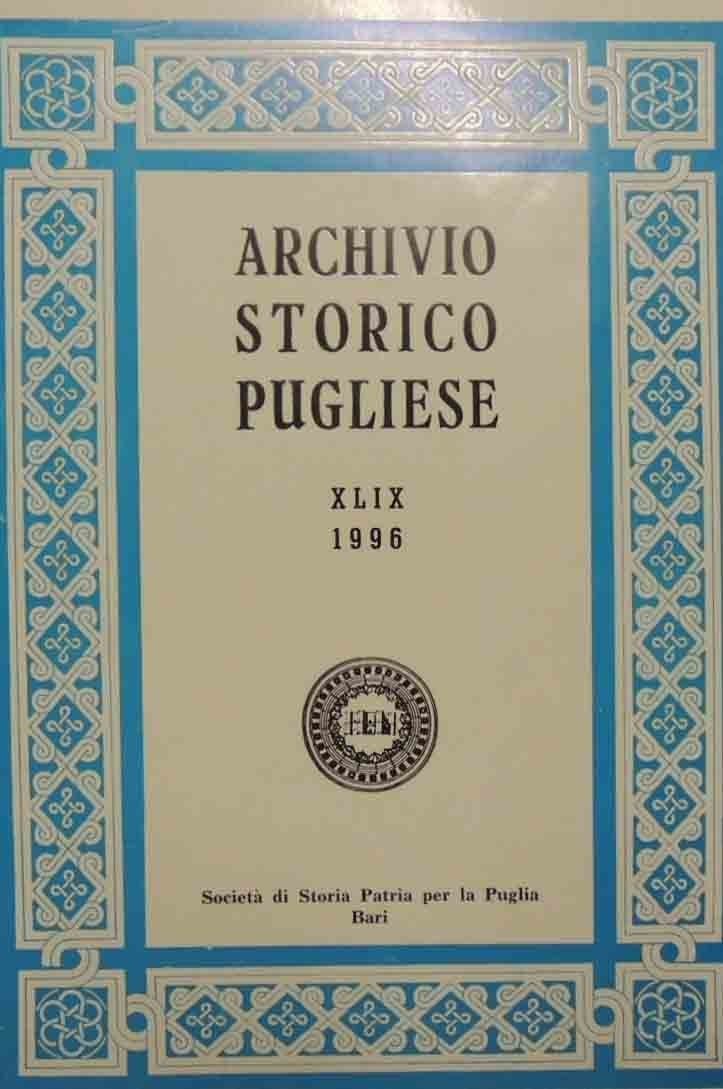 Archivio storico pugliese, a. XLIX, fasc. I-IV, gennaio-dicembre 1996