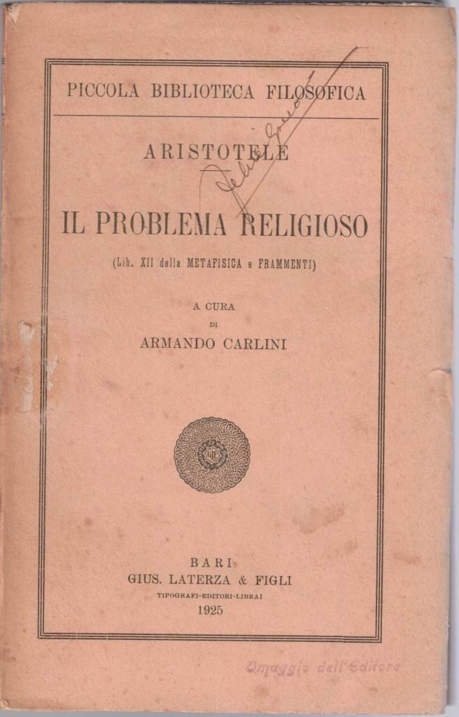 Aristotele, Il problema religioso. Lib. XII della Metafisica e Frammenti, …