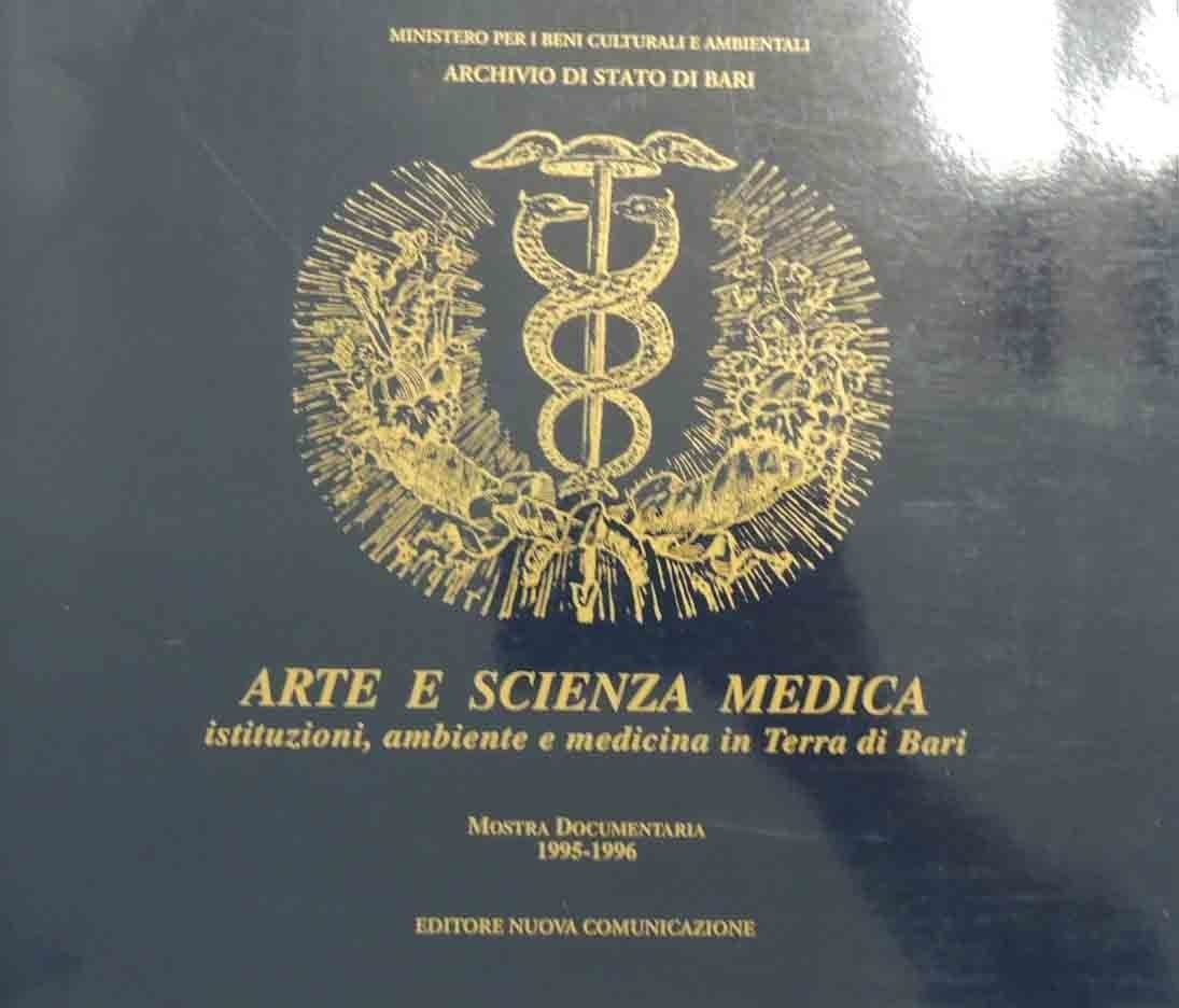 Arte e scienza medica. Istituzioni, ambiente e medicina in Terra …