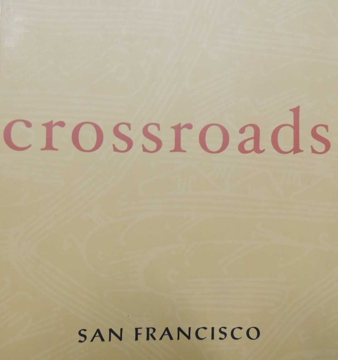 Arthur et al., Crossroads. San Francisco 2007