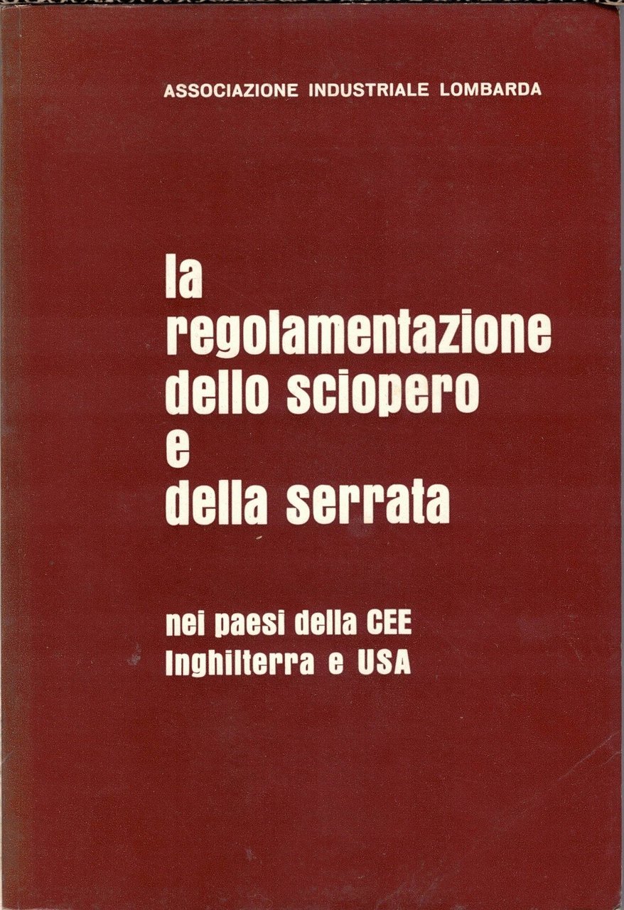 Ass. Ind. Lombarda, La regolamentazione dello sciopero e della serrata | Immagine principale