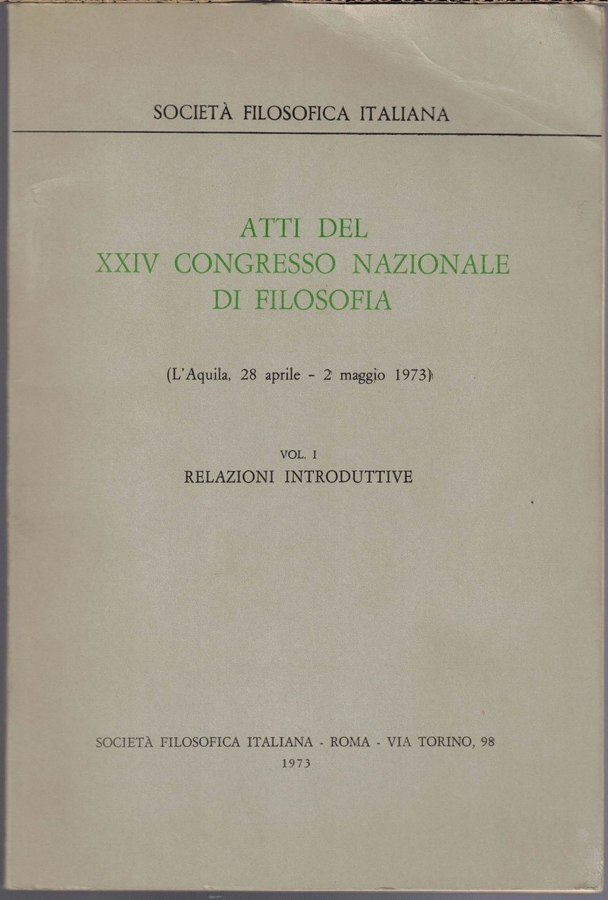 Atti del XXIV congresso nazionale di filosofia. L’Aquila, 28 aprile-2 …