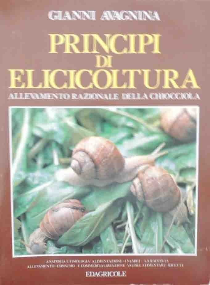 Avagnina, Principi di elicicoltura. Allevamento razionale della chiocciola