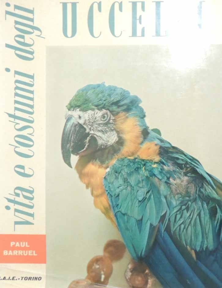 Barruel, Vita e costumi degli uccelli
