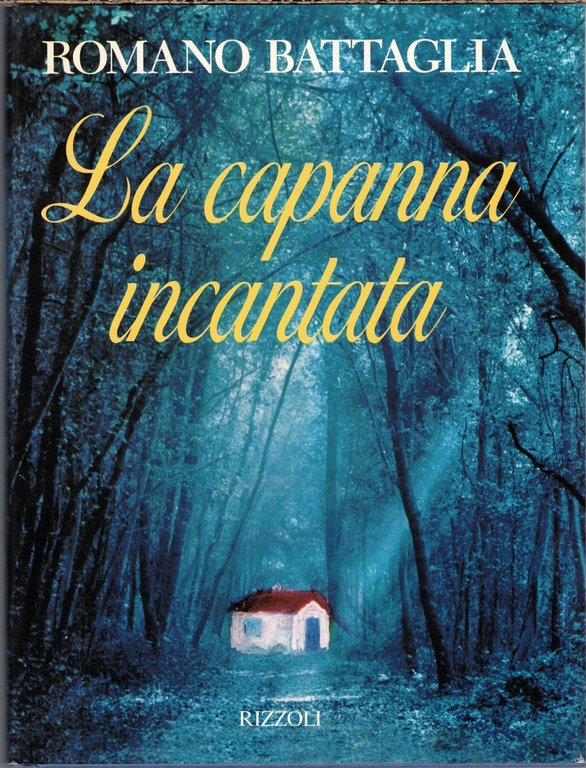 Battaglia, La capanna incantata – Serenata al mondo