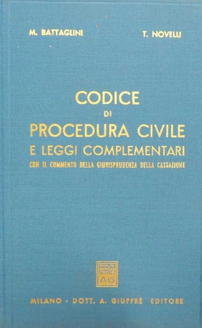 Battaglini, Novelli, Codice di Procedura Civile e leggi complementari