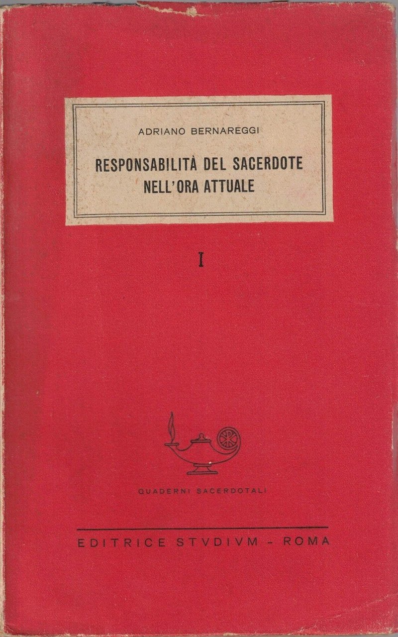 Bernareggi, Responsabilità del sacerdote nell’ora attuale