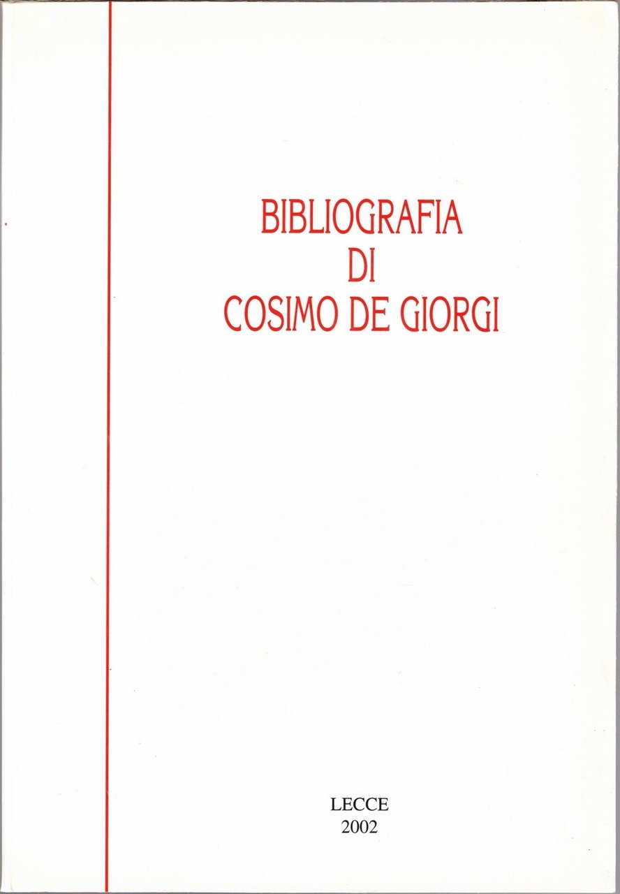 Bibliografia di Cosimo De Giorgi, a cura di A. Caiuli