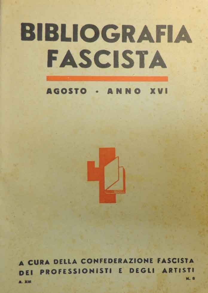 Bibliografia fascista, a cura della Confederazione Fascista dei Professionisti e …