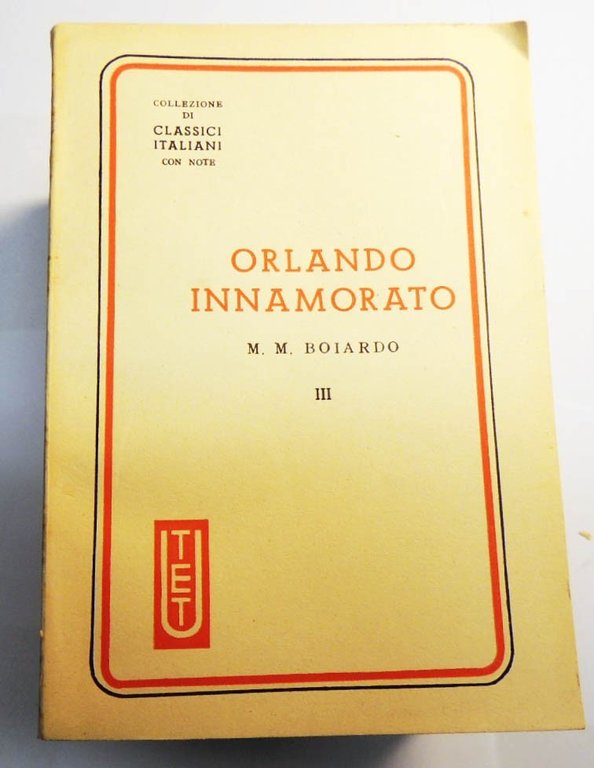 Boiardo, Orlando innamorato, a cura di Foffano