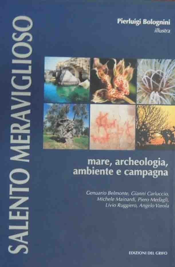 Bolognini et al., Salento meraviglioso. Mare, archeologia, ambiente e campagna