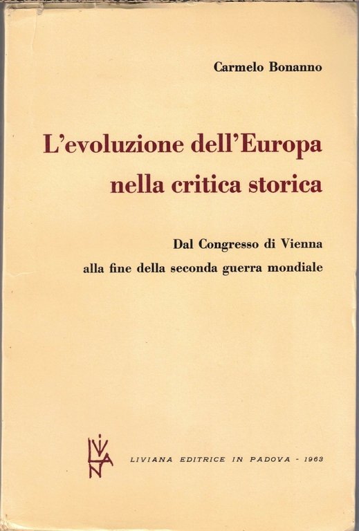 Bonanno, L’evoluzione dell’Europa nella critica storica – L’età medievale nella …