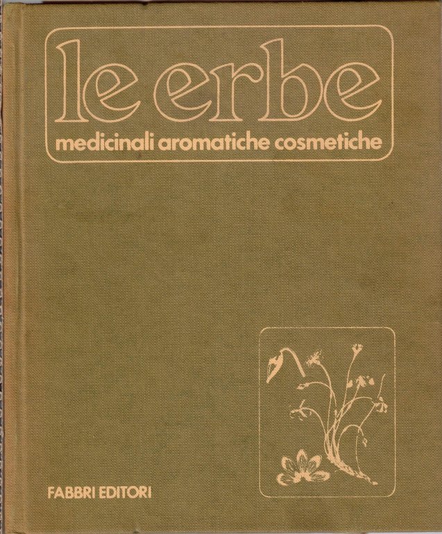 Boni, Patri, Le erbe. Medicinali aromatiche cosmetiche (2 voll.) + …