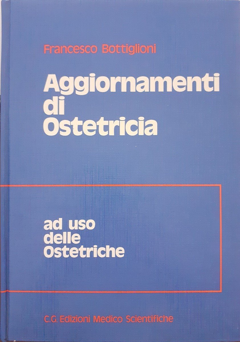 Bottiglioni, Aggiornamenti di ostetricia