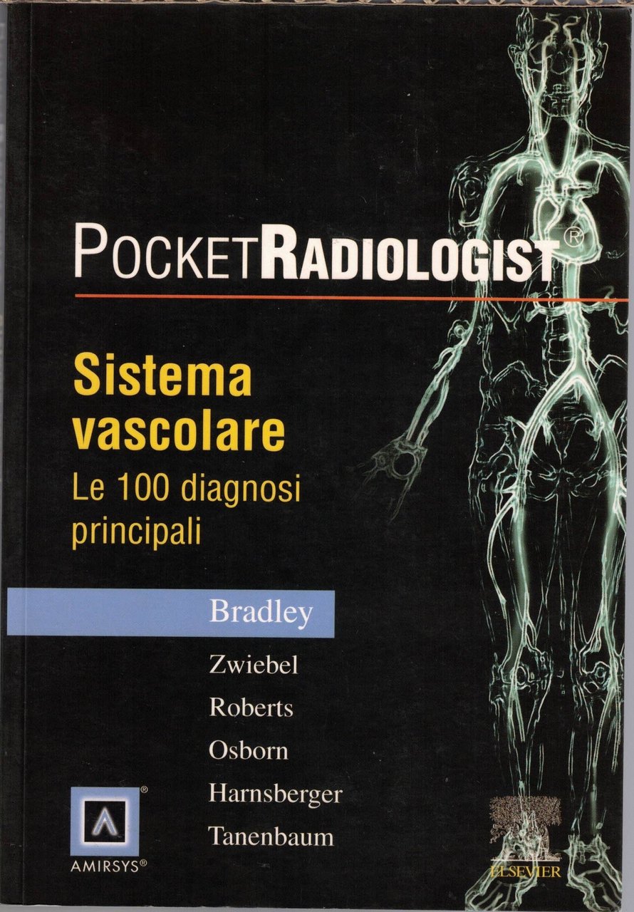 Bradley Jr. et al., Sistema vascolare. Le 100 diagnosi principali