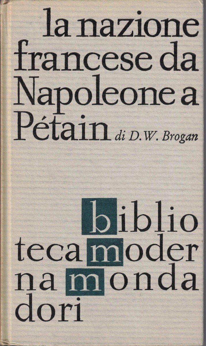 Brogan, La nazione francese da Napoleone a Pétain. 1814-1940