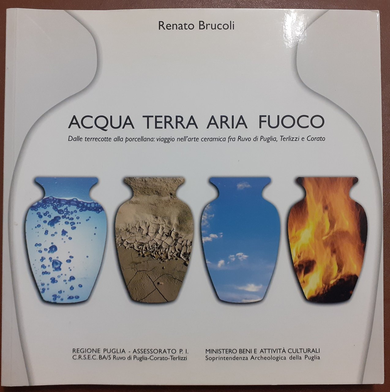 Brucoli, Acqua terra aria fuoco