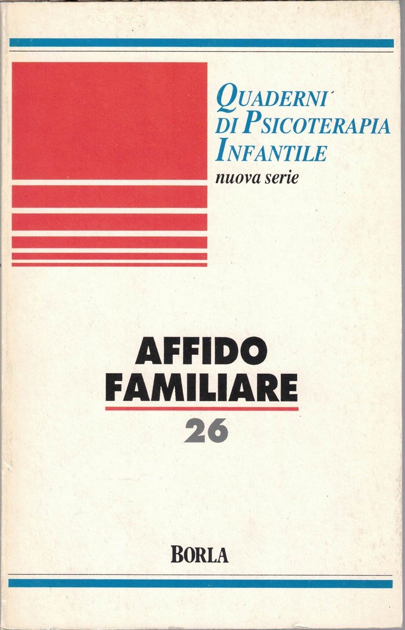 Brutti et al., Affido familiare. Approfondimenti teorici e metodologici di …