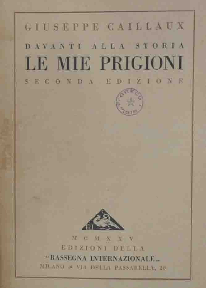 Caillaux, Davanti alla storia. Le mie prigioni