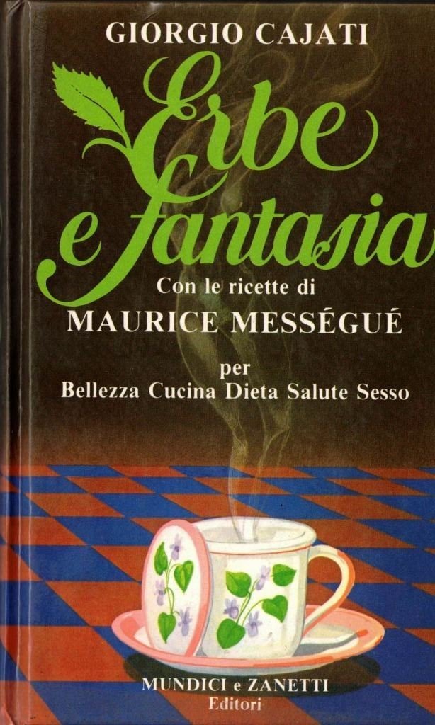 Cajati, Erbe e fantasia. Con le ricette di Maurice Messéngué