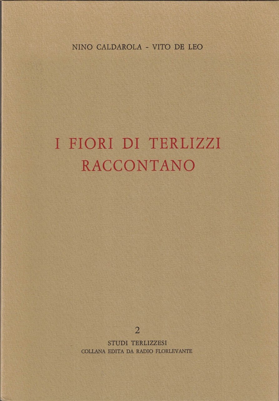 Caldarola, De Leo, I fiori di Terlizzi raccontano
