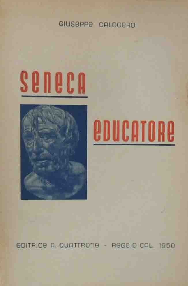 Calogero, Seneca educatore