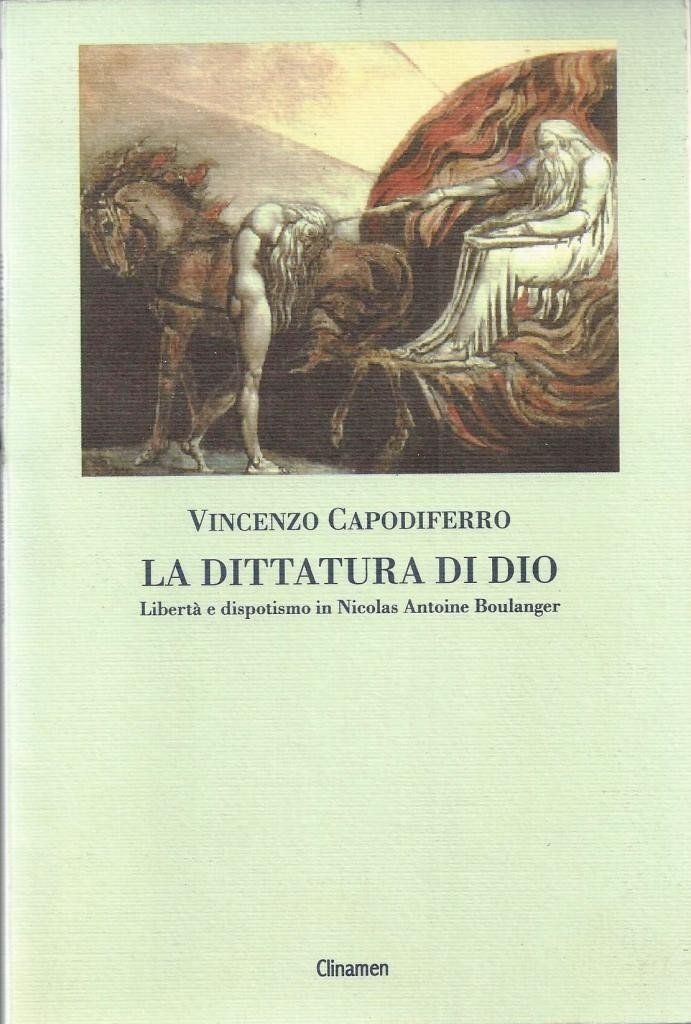 Capodiferro, La dittatura di Dio. Libertà e dispotismo in Nicolas …
