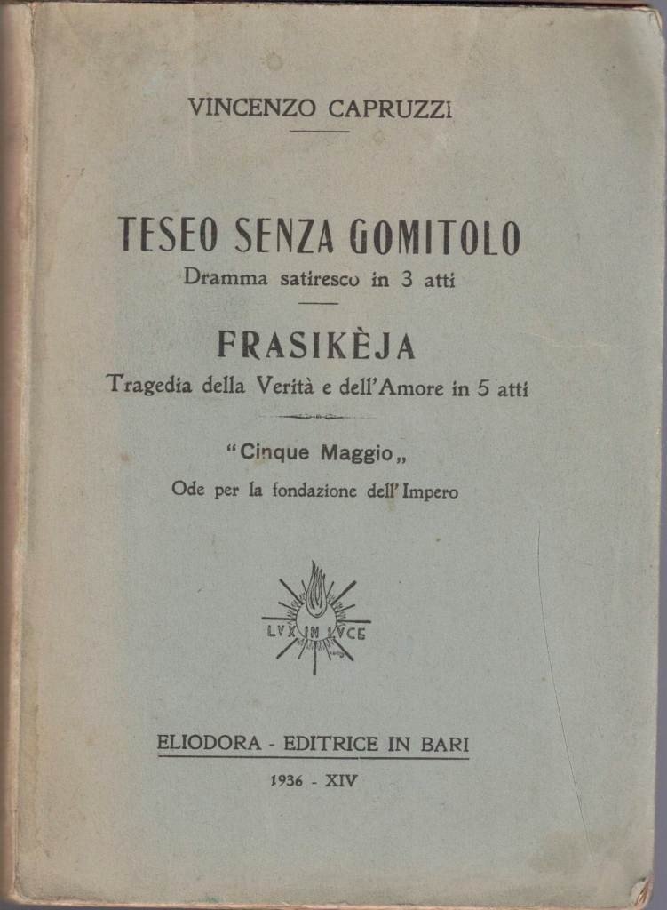 Capruzzi, Teseo senza gomitolo + Frasikèja