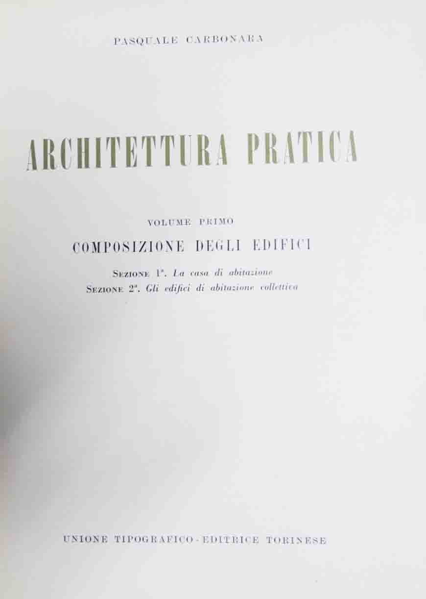 Carbonara, Architettura pratica. Volume primo. Composizione degli edifici. Sezioni 1-2