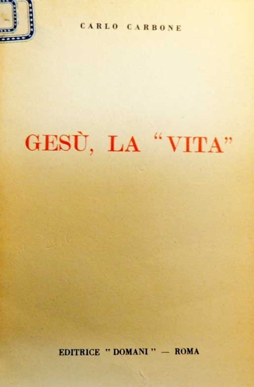 Carbone, Gesù, la vita