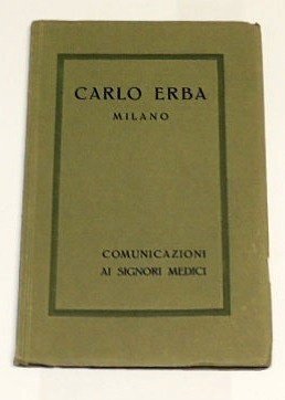 Carlo Erba - Milano, Comunicazioni ai signori medici. 1924