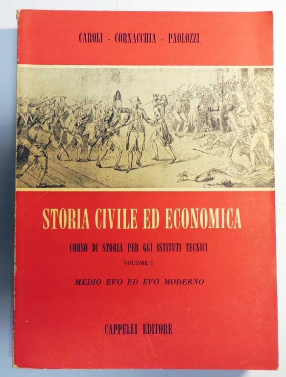 Caroli, Cornachia, Paolozzi, Storia civile ed economica. Corso di storia … | Immagine Gallery 1