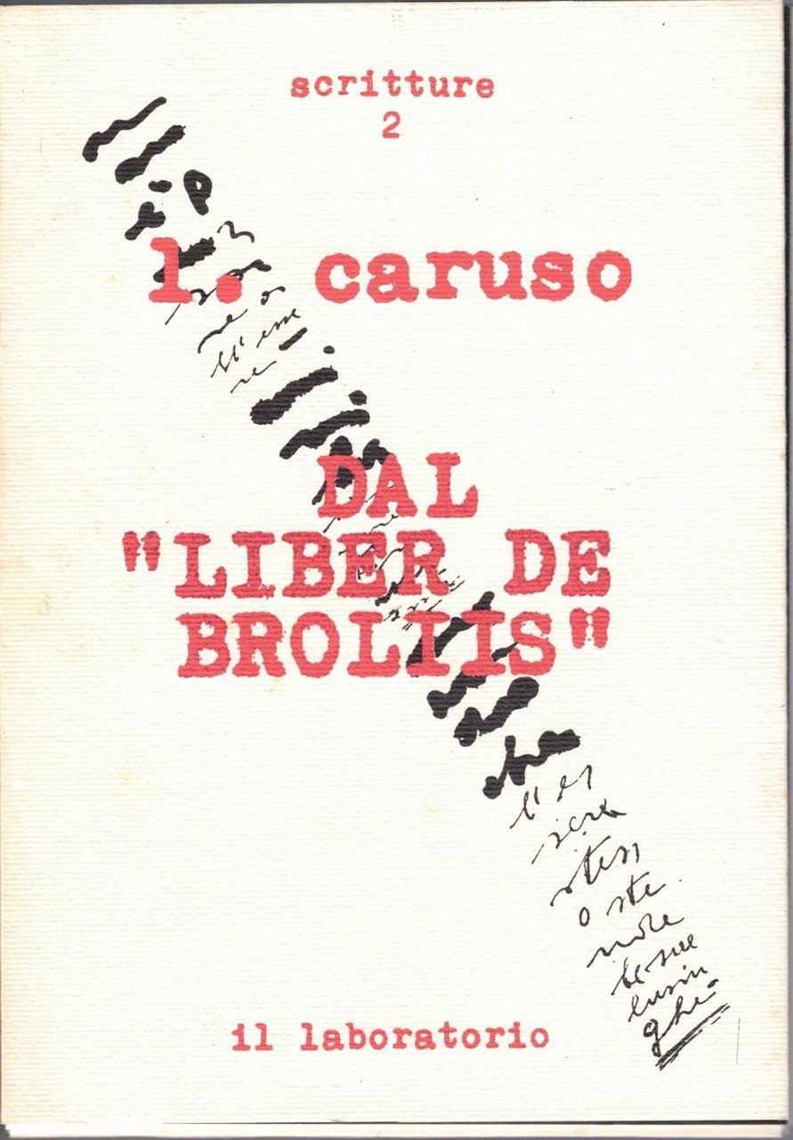 Caruso, Dal Liber de Broliis